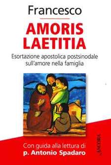 AMORIS LAETITIA. Esortazione apostolica postsinodale