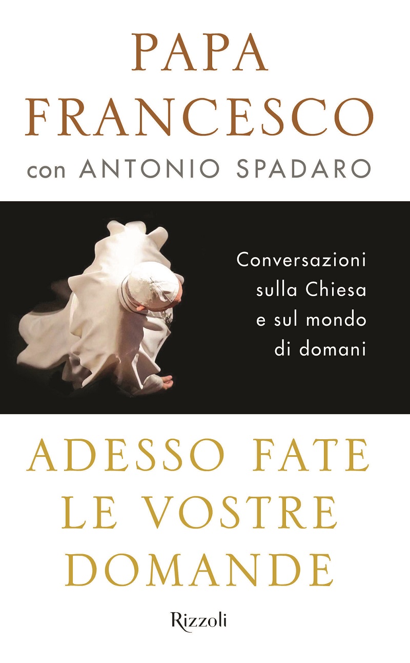 “Adesso fate le vostre domande”. Conversazioni sulla Chiesa sul mondo di domani