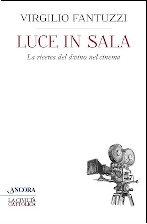 LUCE IN SALA. La ricerca del divino nel cinema