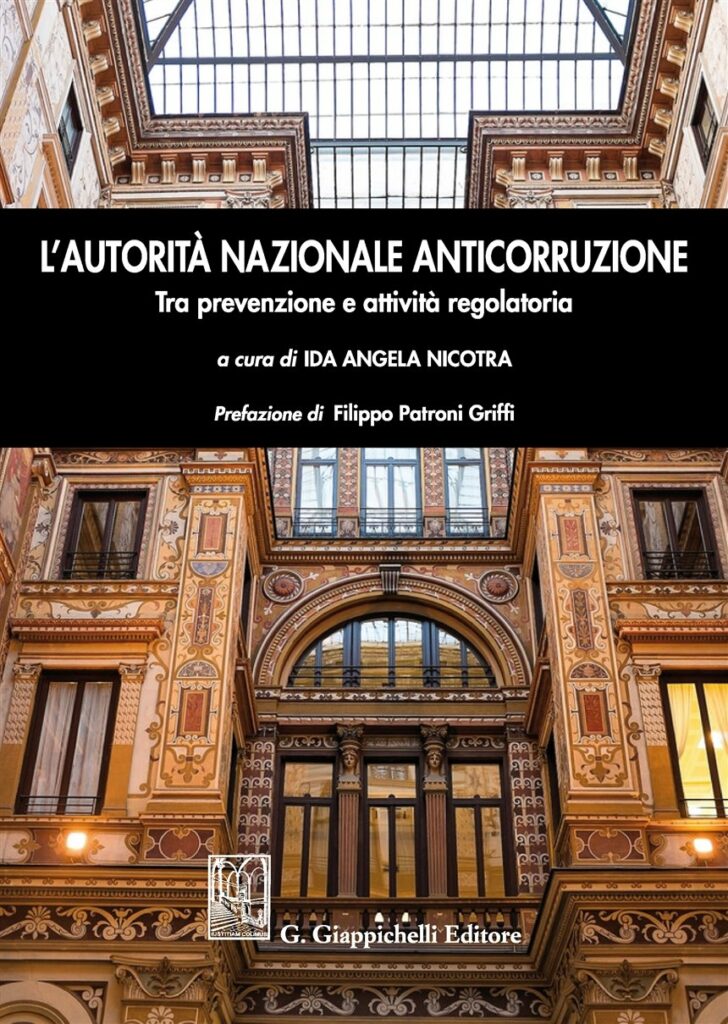 L’Autorità Nazionale Anticorruzione: tra prevenzione e attività regolatoria