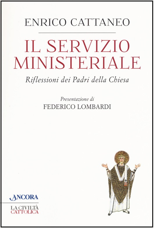 IL SERVIZIO MINISTERIALE. Riflessioni dei Padri della Chiesa