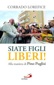 Siate figli liberi!