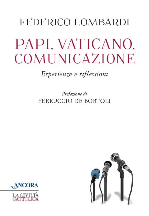 PAPI, VATICANO, COMUNICAZIONE. Esperienze e riflessioni