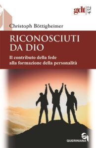 Riconosciuti da Dio